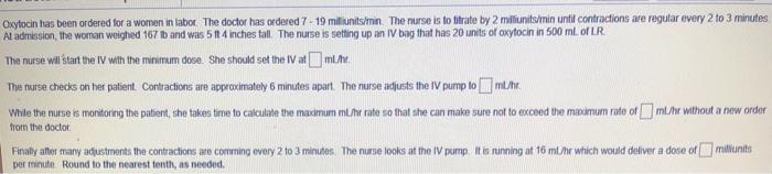 Oxytocin has been ordered for a women in labor. The | Chegg.com