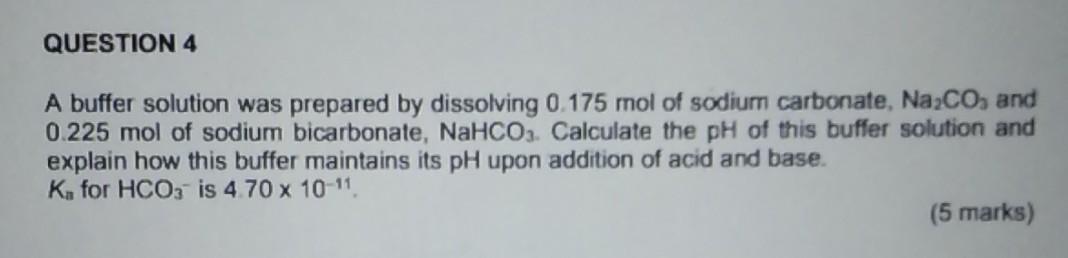 Solved QUESTION 4 A buffer solution was prepared by | Chegg.com