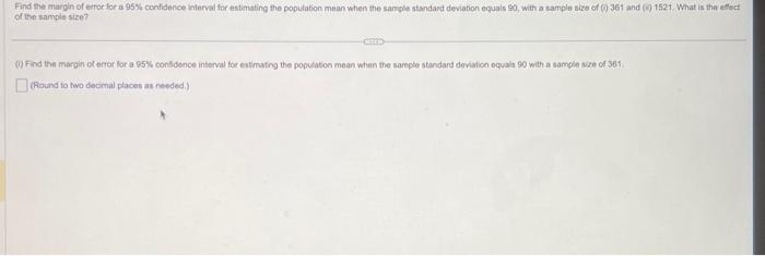Solved efr the sample sire? Find tha margin of ertor for a | Chegg.com