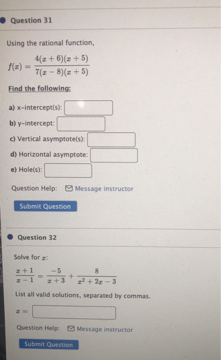 Solved Question 31 Using the rational function, 4(+6)(2+5) | Chegg.com