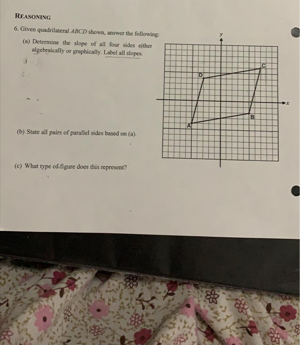 Solved REASONING 6. Given Quadrilateral ABCD Shown, Answer | Chegg.com