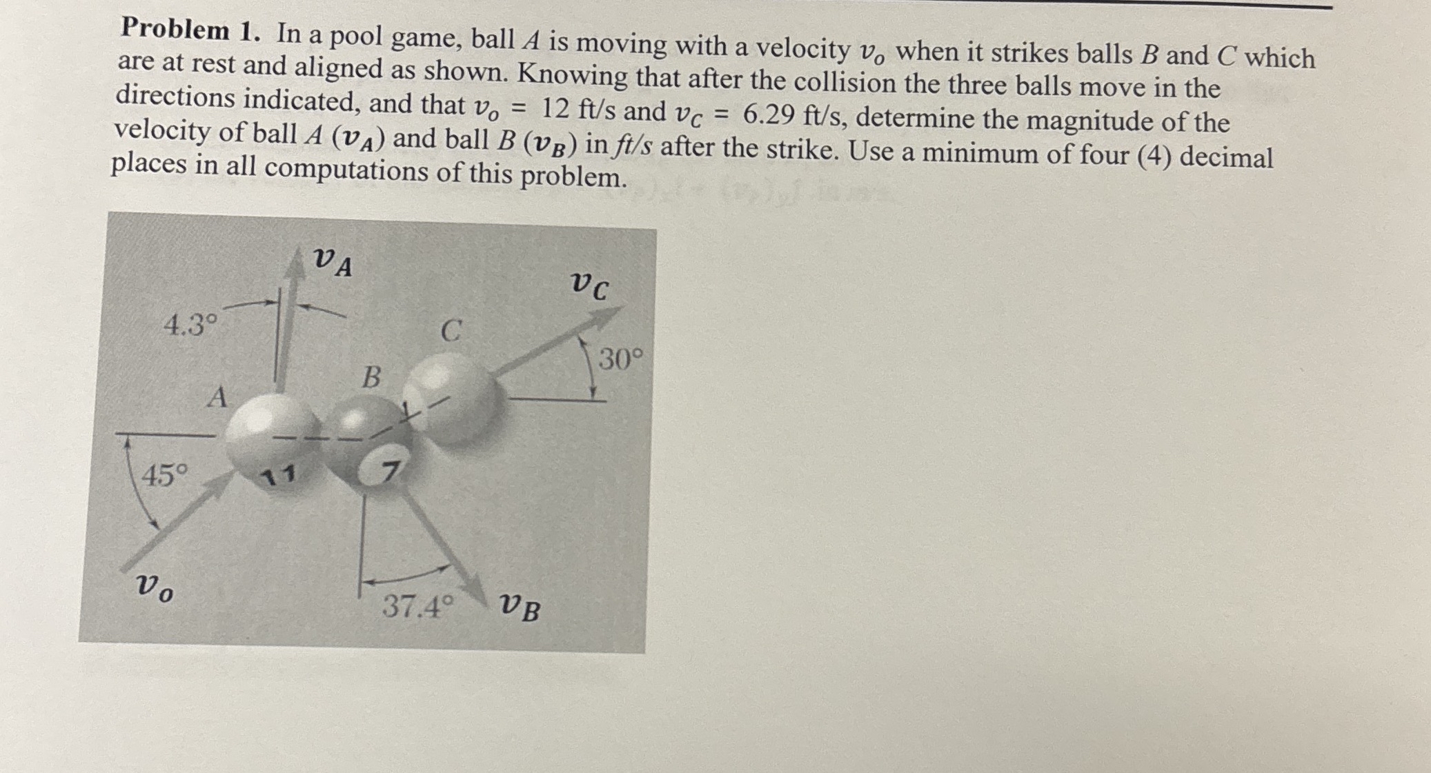 Solved Problem 1. ﻿In a pool game, ball A ﻿is moving with a | Chegg.com