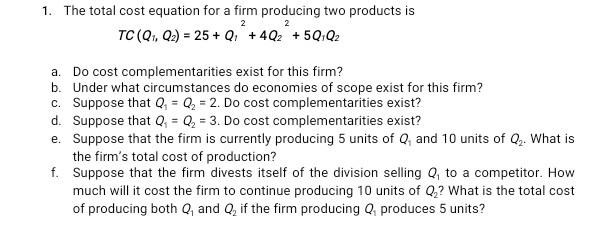 Solved 1. The total cost equation for a firm producing two | Chegg.com