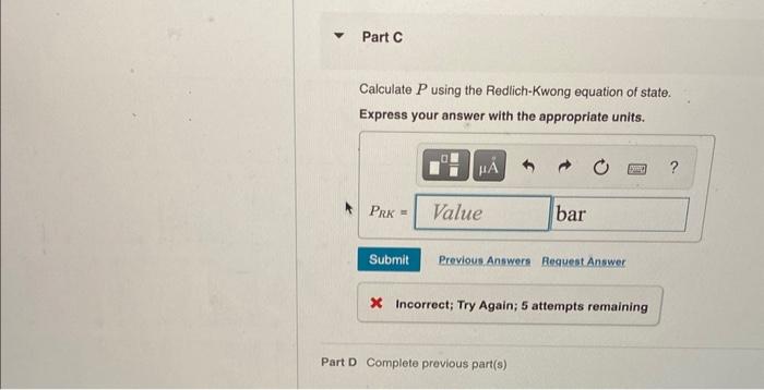 Solved Calculate P using the ideal gas equation of state. A | Chegg.com