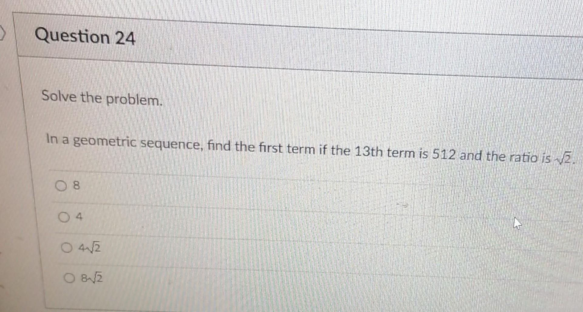 Solved > Question 24 Solve the problem. In a geometric | Chegg.com