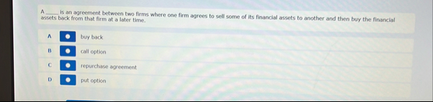 Solved A q, ﻿Is an agreement between two firms where one | Chegg.com