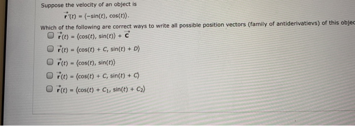 Solved Suppose the velocity of an object is F"(t) - | Chegg.com