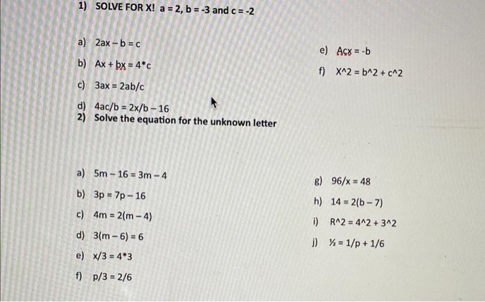 Solved 1) SOLVE FOR X! X=2, B=−3 And C=−2 A) 2ax−b=c E) | Chegg.com