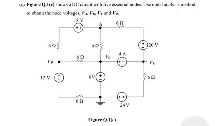 Solved (c) Figure Q.1(e) shows a DC circuit with five | Chegg.com