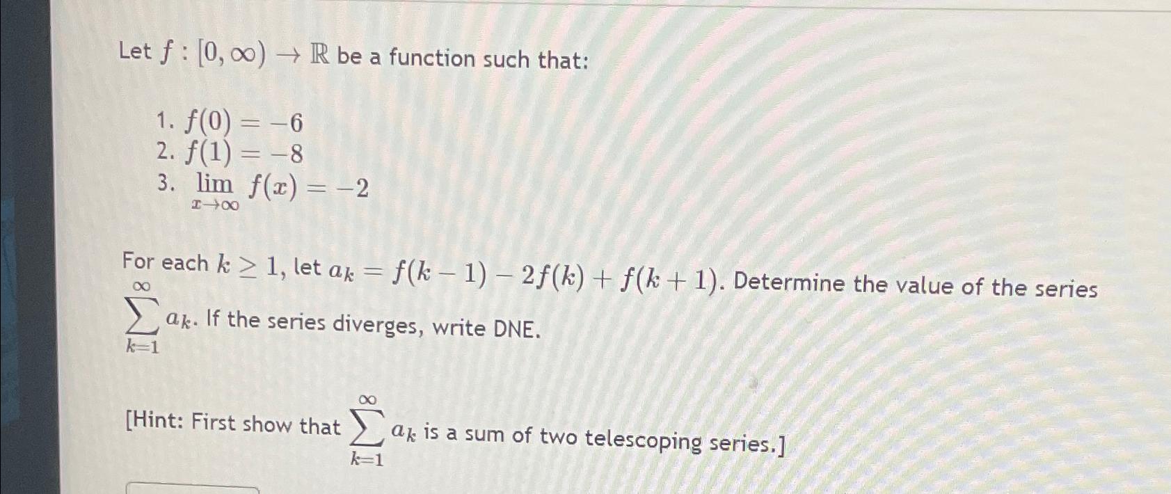 Solved Let f:[0,∞)→R ﻿be a function such | Chegg.com