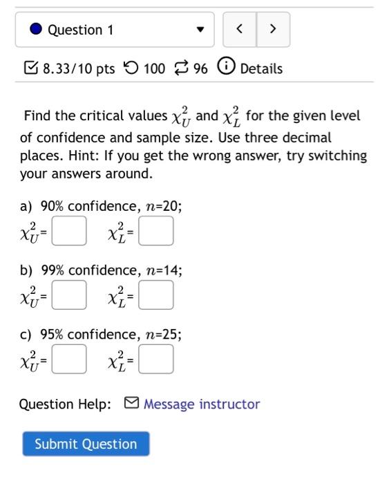 Solved Find the critical values χU2 and χL2 for the given | Chegg.com
