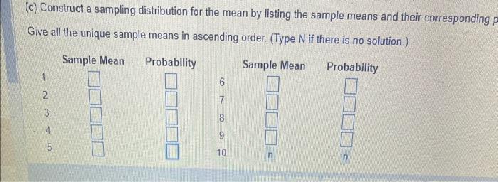 Solved (c) Construct a sampling distribution for the mean by | Chegg.com