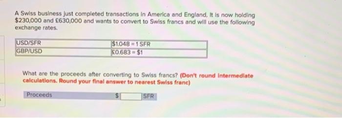 Solved A Swiss business just completed transactions in