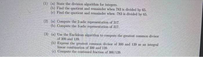 Solved (1) (a) State the division algorithm for integers. | Chegg.com