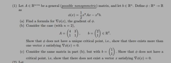 Solved 1) Let A∈Rn×n be a general (possible nonsymmetric) | Chegg.com
