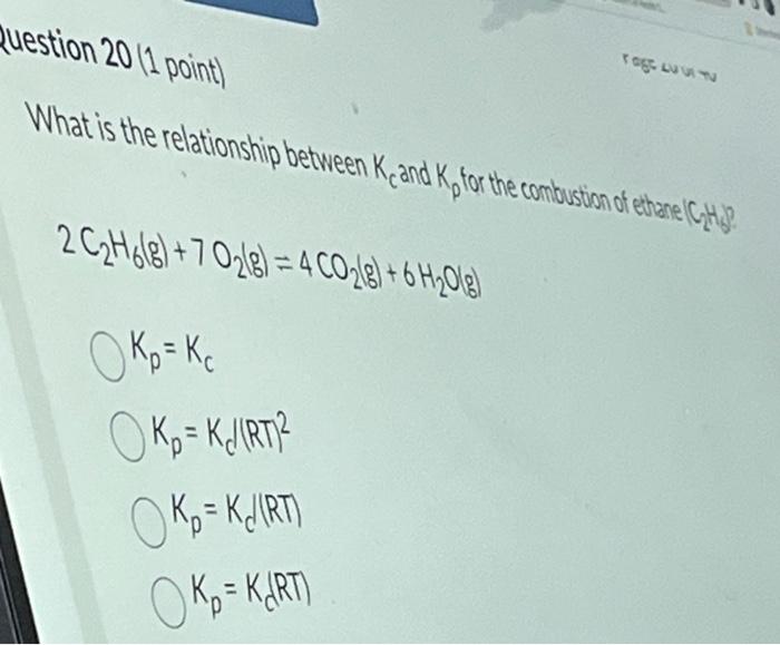 Solved What is the relationship between Kc and Kp for the