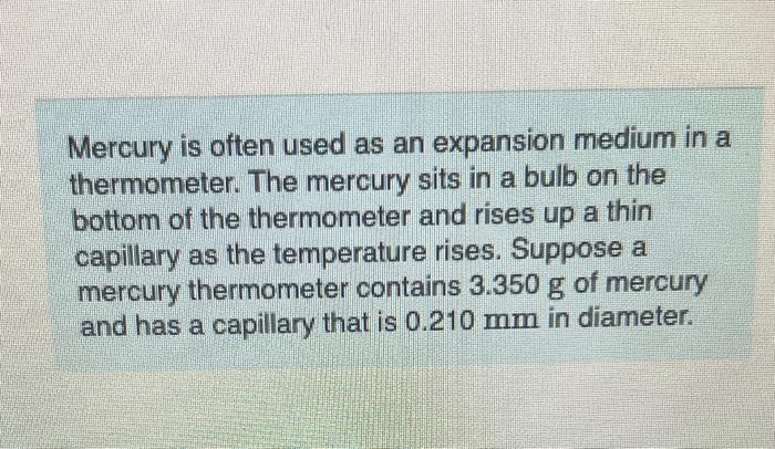 Solved Mercury is often used as an expansion medium in a | Chegg.com
