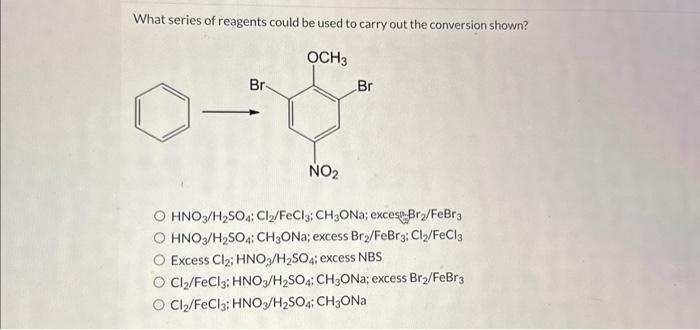 Solved What series of reagents could be used to carry out | Chegg.com