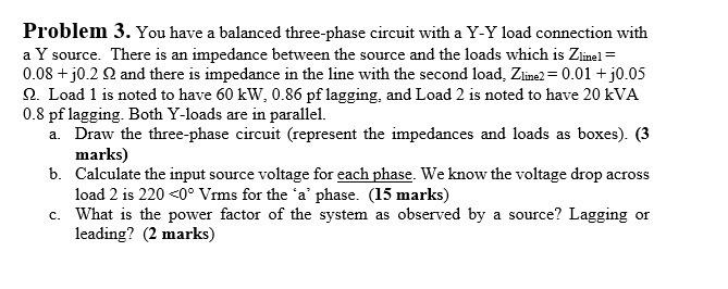 Solved Problem 3. You have a balanced three-phase circuit | Chegg.com