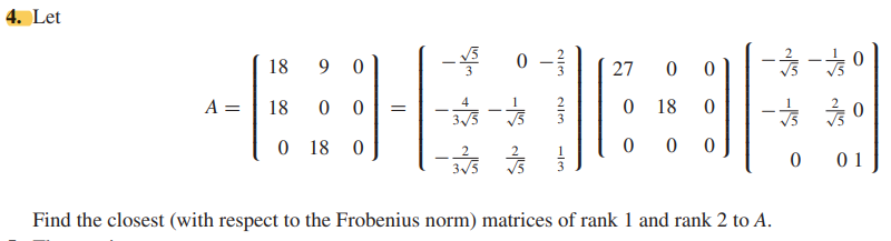 Find the closest (with respect to the Frobenius norm) | Chegg.com