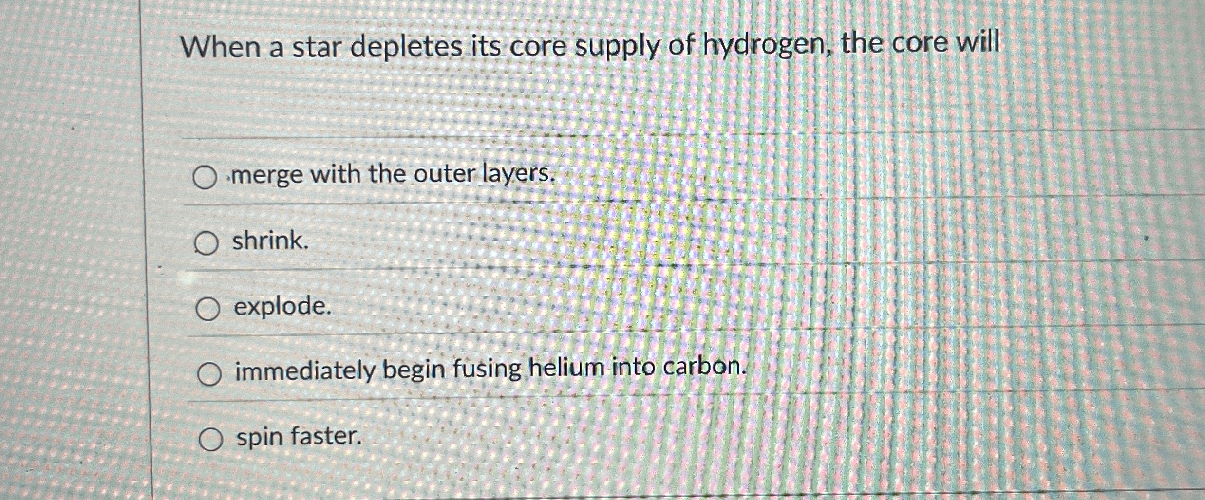 Solved When a star depletes its core supply of hydrogen, the