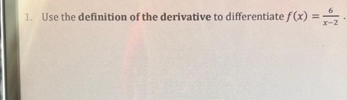 Solved 1. Use the definition of the derivative to | Chegg.com