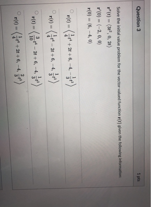Solved Question 3 1 pts Solve the initial value problem for | Chegg.com