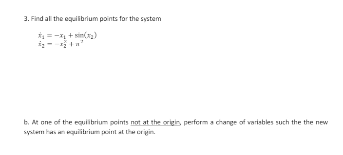 Solved Find all the equilibrium points for the | Chegg.com