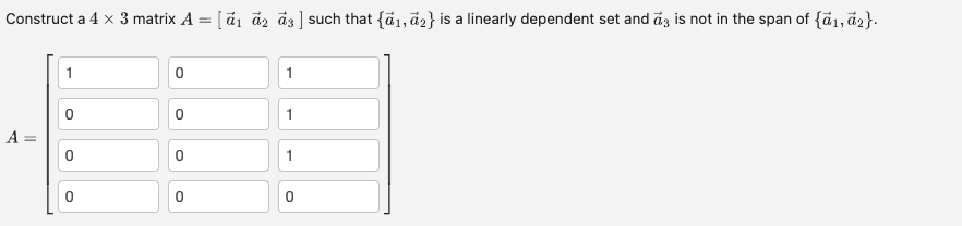 Solved Construct a 4×3 ﻿matrix A=[vec(a)1vec(a)2vec(a)3] | Chegg.com
