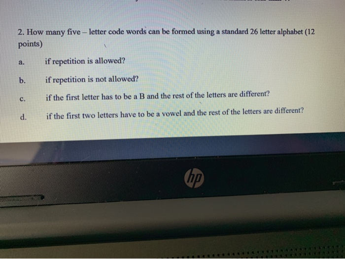 Solved 2. How many five - letter code words can be formed | Chegg.com