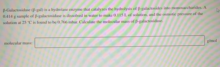 Solved B-Galactosidase (B-gal) Is A Hydrolase Enzyme That | Chegg.com