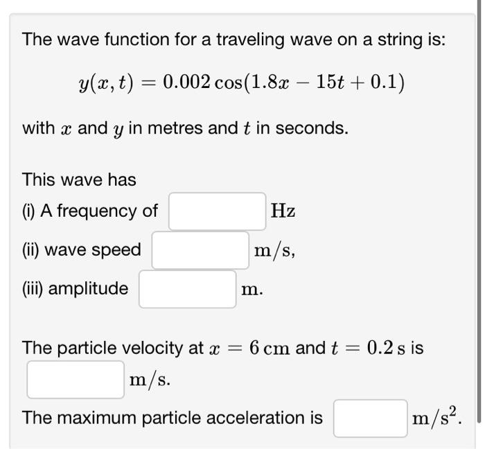 Solved The wave function for a traveling wave on a string | Chegg.com