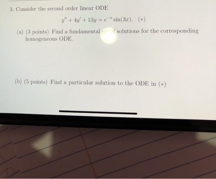 Solved 3. Consider the second order linear ODE y" + 4y + 13y | Chegg.com