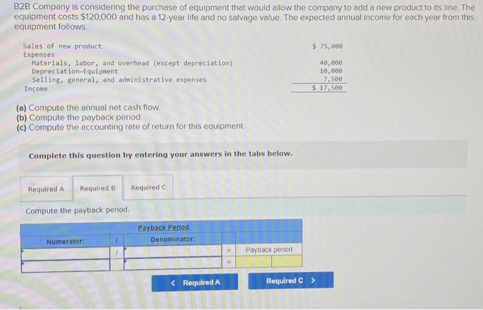 Solved B2 B Company Is Considering The Purchase Of Equipment | Chegg ...