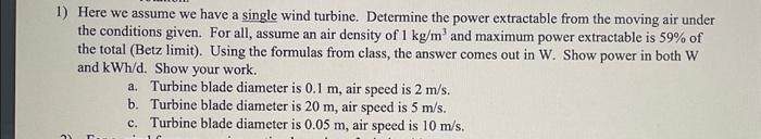 Solved 1) Here we assume we have a single wind turbine. | Chegg.com