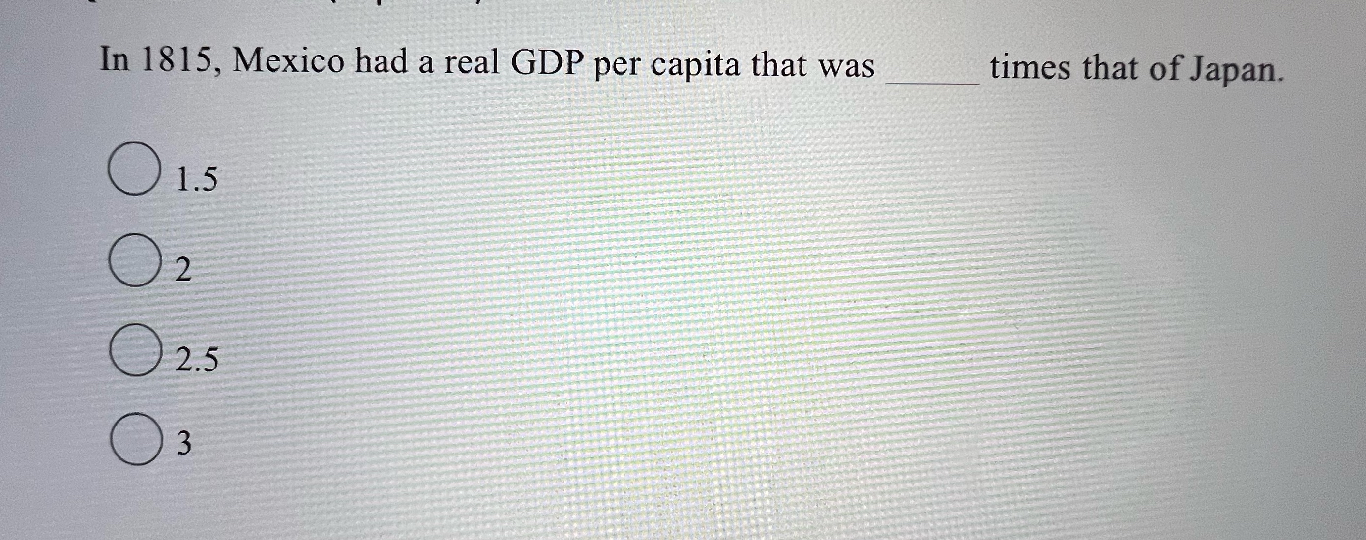 Solved In 1815, ﻿Mexico had a real GDP per capita that was | Chegg.com