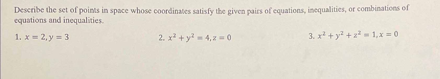 Solved Describe the set of points in space whose coordinates | Chegg.com
