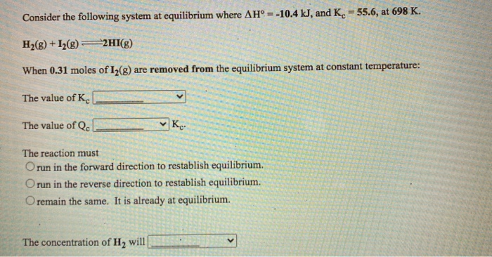 Solved Consider the following system at equilibrium where | Chegg.com