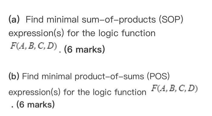 Solved For The Logic Function F(A, B, C, D) Defined By The | Chegg.com