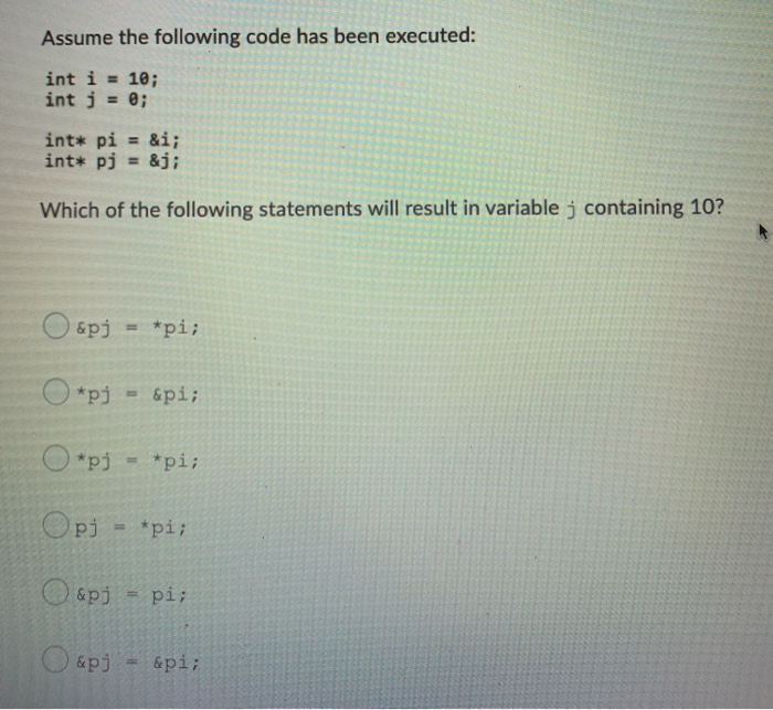 Solved Assume the following code has been executed: int i = | Chegg.com