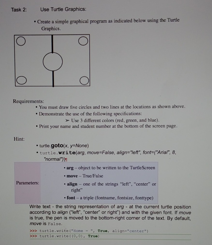 Solved Task 2: Use Turtle Graphics: • Create a simple | Chegg.com
