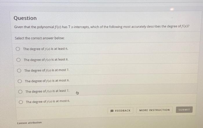 Solved Question Given that the polynomial f(x) has 7 | Chegg.com