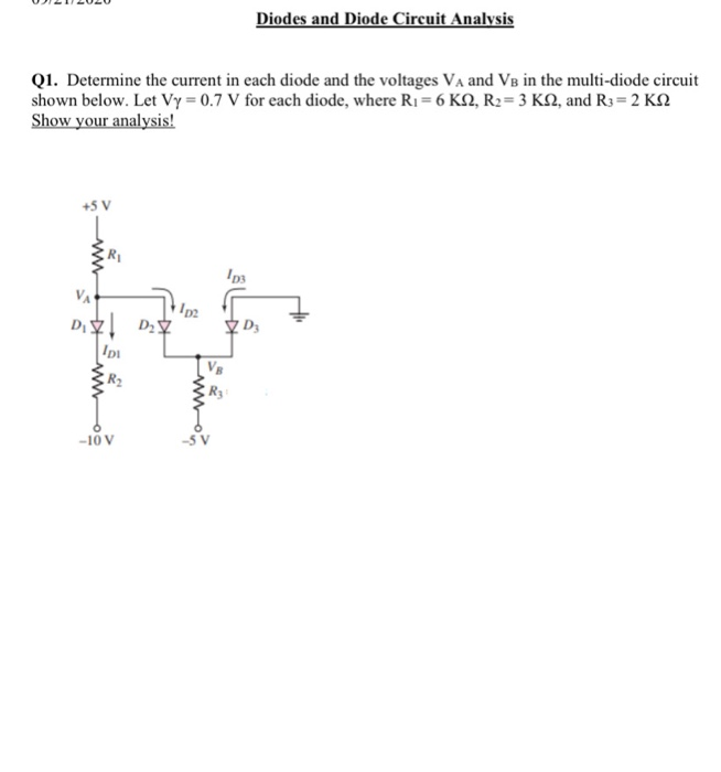 Solved Diodes and Diode Circuit Analysis Q1. Determine the