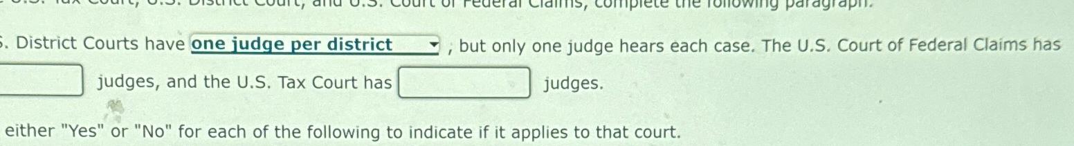 Solved District Courts have one judge per district but Chegg com