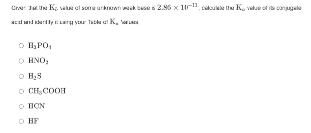 Solved Given that the Kb ﻿value of some unknown weak base is | Chegg.com