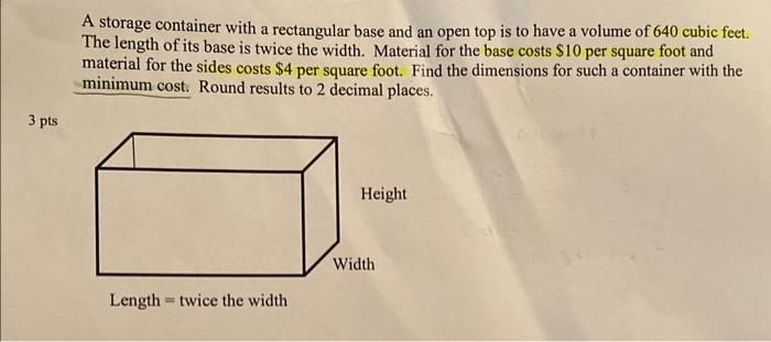 Solved A storage container with rectangular base and an open | Chegg.com