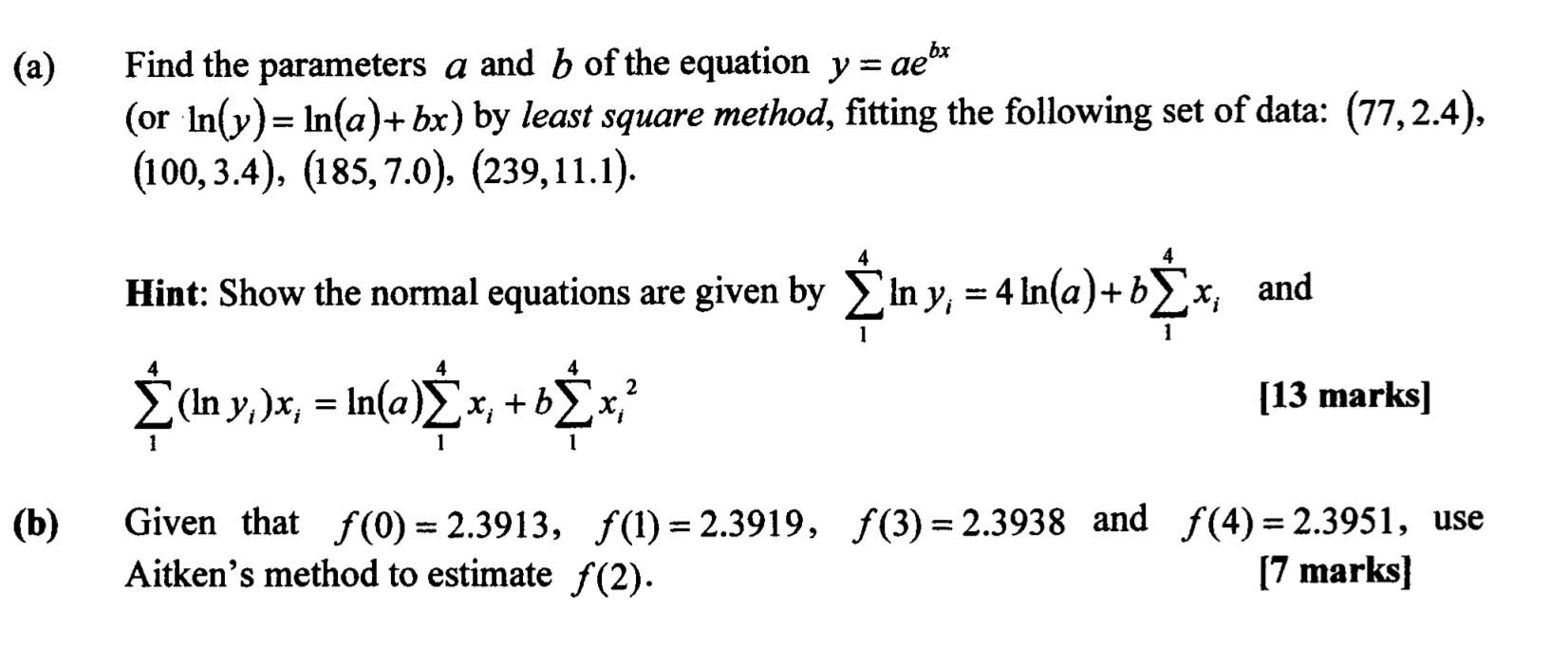 Solved Find The Parameters A And B Of The Equation Y=aebx | Chegg.com