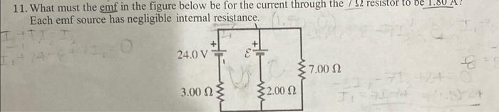 Solved 11. What must the emf in the figure below be for the | Chegg.com