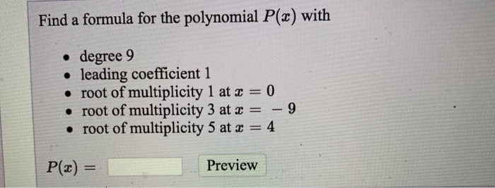 Solved Find A Formula For The Polynomial P X With Degree Chegg Com