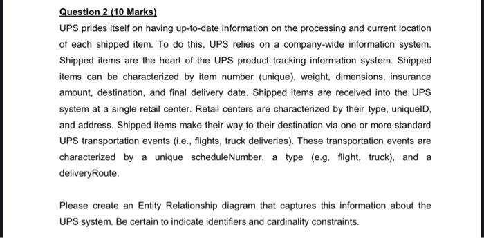 Solved Question 2 (10 Marks) UPS prides itself on having | Chegg.com